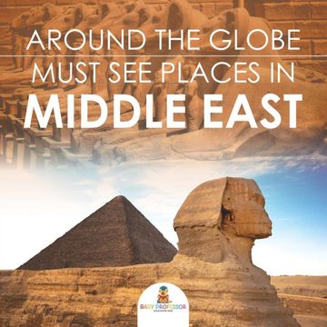 portada Around the Globe - Must see Places in the Middle East [Idioma Inglés] (en Inglés)