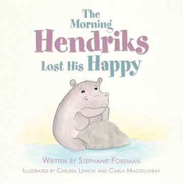 portada The Morning Hendriks Lost His Happy (en Inglés)