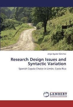 portada Research Design Issues and Syntactic Variation: Spanish Copula Choice in Limón, Costa Rica
