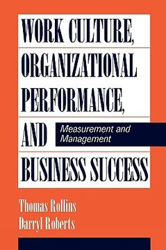 portada work culture, organizational performance, and business success: measurement and management (en Inglés)