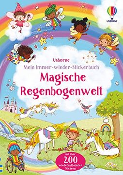 portada Mein Immer-Wieder-Stickerbuch: Magische Regenbogenwelt: Mit Über 200 Wiederablösbaren Stickern (en Alemán)