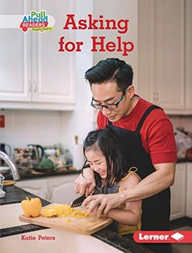 portada Asking for Help (Helpful Habits Pull Ahead Readers People Smarts - Nonfiction) (en Inglés)