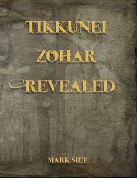 portada Tikkunei Zohar Revealed: The First Ever English Commentary: 2 (Kabbalah Revealed) (en Inglés)