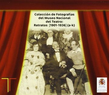 portada Colección de fotografías del Museo Nacional del Teatro: retratos (1901-1936) a-k