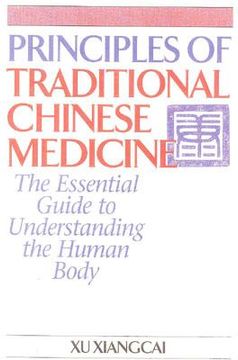 portada Principles of Traditional Chinese Medicine: The Essential Guide to Understanding the Human Body 
