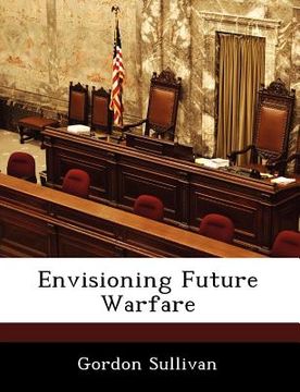 portada envisioning future warfare (en Inglés)