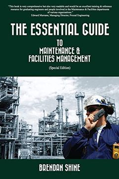 portada The Essential Guide to Maintenance & Facilities Management (in English)