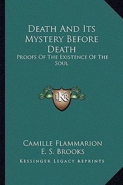 portada death and its mystery before death: proofs of the existence of the soul (in English)
