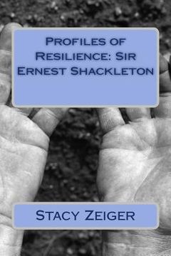 portada Profiles of Resilience: Sir Ernest Shackleton (in English)