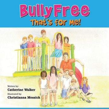 portada Bully Free - That's for Me! (en Inglés)