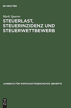 portada Steuerlast, Steuerinzidenz und Steuerwettbewerb (en Alemán)