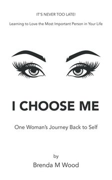 portada I Choose Me: One Woman's Journey Back to Self (in English)