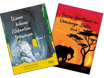 portada Wenn Kleine Elefanten Träumen / Tarus Abenteurer im Okavango-Delta. 2 Bände (en Alemán)