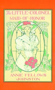 portada the little colonel: maid of honor (en Inglés)