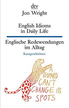 portada English Idioms in Daily Life , Englische Redewendungen im Alltag (Dtv Zweisprachig)