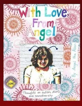 portada With Love, From Angel: Thoughts on Autism, ADHD and Neurodiversity