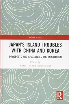 portada Japan's Island Troubles with China and Korea: Prospects and Challenges for Resolution (en Inglés)