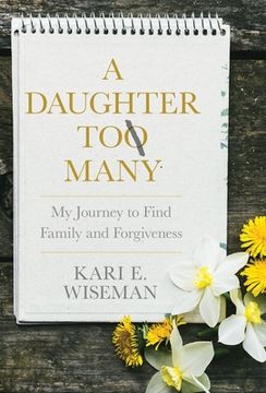 portada A Daughter to Many: My Journey to Find Family and Forgiveness 