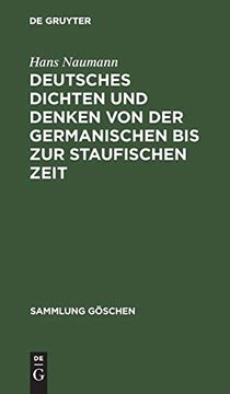 portada Deutsches Dichten und Denken von der Germanischen bis zur Staufischen Zeit (en Alemán)