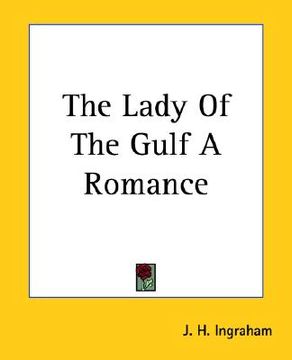 portada the lady of the gulf a romance (en Inglés)