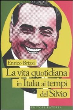 portada La Vita Quotidiana in Italia ai Tempi del Silvio