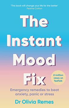portada The Instant Mood Fix: Emergency Remedies to Beat Anxiety, Panic or Stress (Mental Health and Stress Relief Book for Adults) (in English)