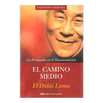 Obediencia Descriptivo dejar Libro El Camino Medio, Tenzin Gyatso, ISBN 9788493917265. Comprar en  Buscalibre