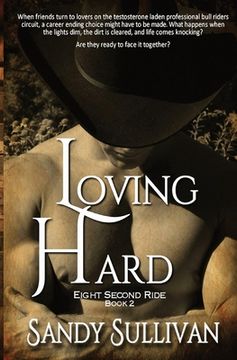 portada Loving Hard: Eight Second Ride Book 2 (en Inglés)