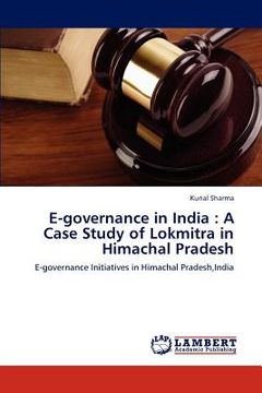 portada e-governance in india: a case study of lokmitra in himachal pradesh (en Inglés)