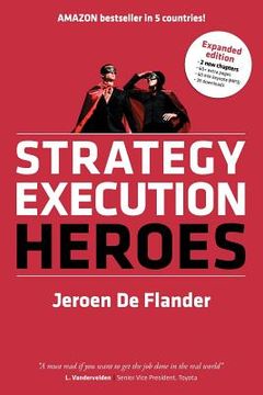 portada strategy execution heroes - expanded edition business strategy implementation and strategic management demystified: a practical performance management (en Inglés)