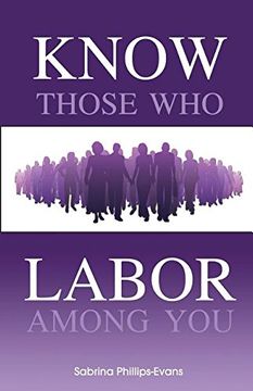 portada Know Those Who Labor Among You