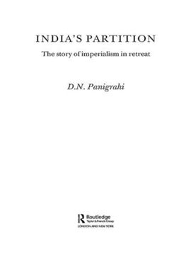 portada India's Partition: The Story of Imperialism in Retreat (British and Foreign and Colonial Policy) (en Inglés)