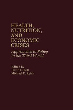 portada health, nutrition, and economic crises: approaches to policy in the third world