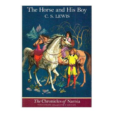 portada The Horse and his Boy, Full-Color Collector's Edition (The Chronicles of Narnia) (in English)