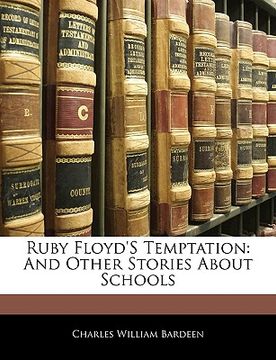 portada ruby floyd's temptation: and other stories about schools