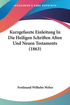 portada Kurzgefaszte Einleitung In Die Heiligen Schriften Alten Und Neuen Testaments (1863) (in German)