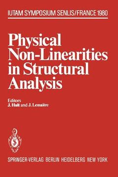 portada physical non-linearities in structural analysis: symposium senlis, france may 27 30, 1980 (en Inglés)