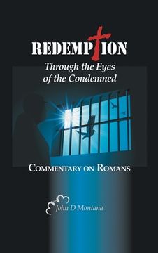 portada Redemption Through the Eyes of the Condemned: Commentary on Romans (en Inglés)