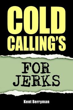 portada cold calling's for jerks (en Inglés)
