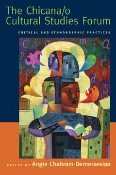 portada the chicana/o cultural studies forum: critical and ethnographic practices (en Inglés)