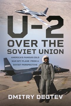 portada The U-2 Over the Soviet Union: America's Famous Cold War Spy Plane from a Soviet Perspective (en Inglés)