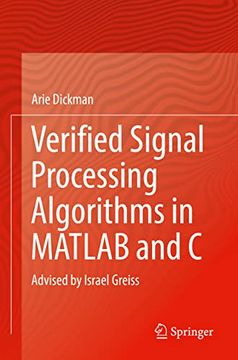portada Verified Signal Processing Algorithms in MATLAB and C: Advised by Israel Greiss (en Inglés)
