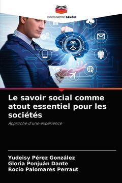 portada Le savoir social comme atout essentiel pour les sociétés (in French)