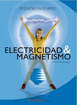 portada Electricidad & Magnetismo: Pequeño Ingeniero (in Spanish)