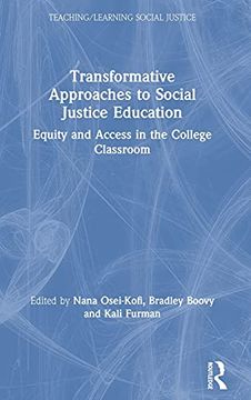 portada Transformative Approaches to Social Justice Education: Equity and Access in the College Classroom (Teaching (en Inglés)