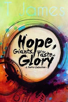 portada Hope, Giants, and the Taste of Glory: A Poetry Collective