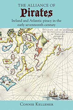portada The Alliance of Pirates: Ireland and Atlantic Piracy in the Early Seventeenth Century (in English)