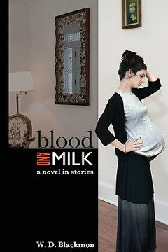 portada blood and milk: a novel in stories (en Inglés)