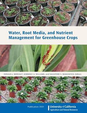 portada Water, Root Media, and Nutrient Management for Greenhouse Crops (en Inglés)