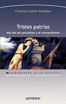 portada Tristes Patrias más Allá del Patriotismo y el Cosmopolitismo (in Portuguese)